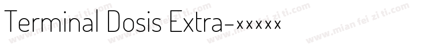 Terminal Dosis Extra字体转换